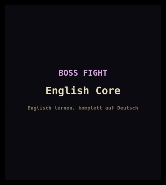 Drei FlashBoss-Bosskämpfe mit deutscher Oberfläche, jeder von einer eigenen Titelkarte angekündigt: English Core, English Advance und The Guide. Geantwortet wird auf Englisch, bei The Guide auf Deutsch. Jeder Kampf erreicht die Todesstoß-Position, verliert sie durch eine falsche Antwort und wird zwei Schritte zurückgeworfen, steigt wieder auf und gewinnt.